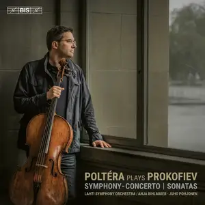 Christian Poltéra, Juho Pohjonen, Lahti Symphony Orchestra & Anja Bihlmaier - Poltéra Plays Prokofiev (2024) [24/96]