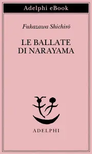 Fukuzawa Shichirō - Le ballate di Narayama