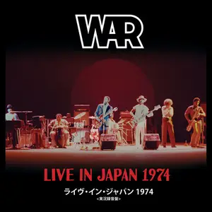 War - Live in Japan 1974 (2025) [Official Digital Download]