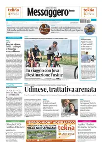 Messaggero Veneto Udine - 25 Luglio 2025