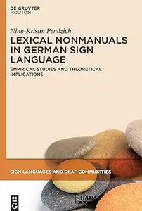 Lexical Nonmanuals in German Sign Language: Empirical Studies and Theoretical Implications