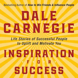 Inspiration for Success: Life Stories of Successful People to Uplift and Motivate You [Audiobook]