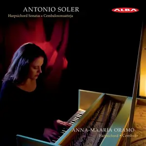 Anna-Maaria Oramo - Antonio Soler: Keyboard Sonatas (2011)