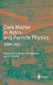 Dark Matter in Astro- and Particle Physics