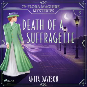 Death of a Suffragette - a fast-paced historical cosy mystery series