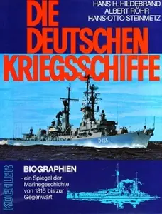 Die Deutschen Kriegsschiffe: Biographien - ein Spiegel der Marinegeschichte von 1815 bis zur Gegenwart. Band 4 (Repost)