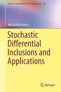 Stochastic Differential Inclusions and Applications (Repost)