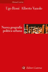 Nuova geografia politica urbana - Ugo Rossi & Alberto Vanolo