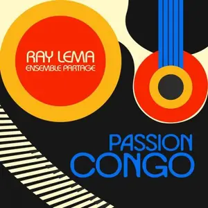 Ray Lema & Ensemble Partage - Passion Congo (2026)