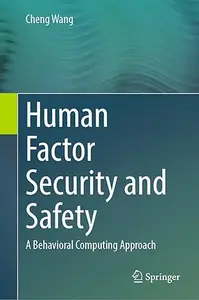 Human Factor Security and Safety: A Behavioral Computing Approach