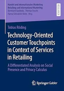 Technology-Oriented Customer Touchpoints in Context of Services in Retailing: A Differentiated Analysis on Social Presen