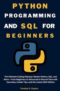 PYTHON PROGRAMMING AND SQL FOR BEGINNERS IN 2024