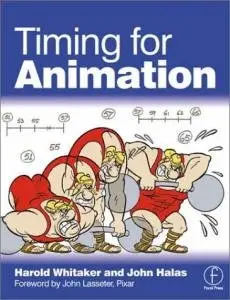 Harold Whitaker, John Halas, Timing for Animation (Repost) 