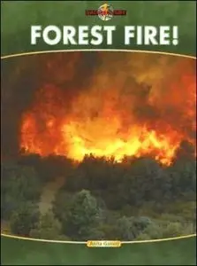 Forest Fire! (Nature's Fury - Britannica Digital Learning)
