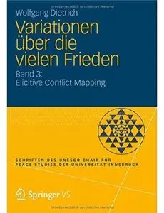 Variationen über die vielen Frieden: Band 3: Elicitive Conflict Mapping