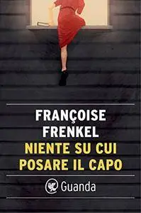 Françoise Frenkel - Niente su cui posare il capo