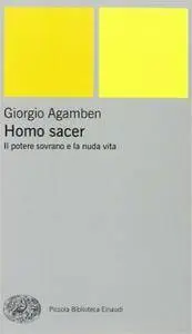 Giorgio Agamben - Homo sacer. Il potere sovrano e la nuda vita