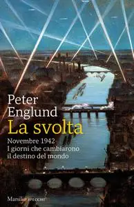 Peter Englund - La svolta. Novembre 1942