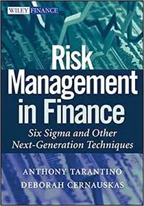 Risk Management in Finance: Six Sigma and other Next Generation Techniques