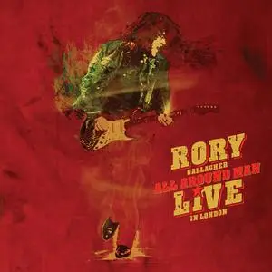 Rory Gallagher - All Around Man – Live In London (Deluxe) (2023) [Official Digital Download 24/96]