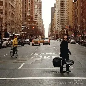 Ed Hale - Ballad of Third Avenue
