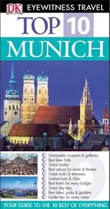 Munich (DK Eyewitness Top 10 Travel Guide) by Elfie Ledig [Repost] 