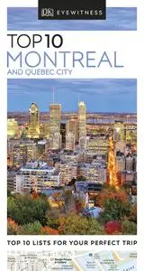 Top 10 Montreal and Quebec City (DK Eyewitness Travel Guide)