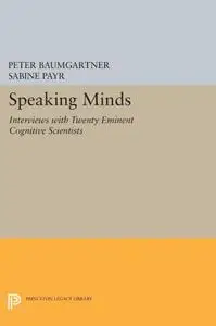 Speaking Minds: Interviews With Twenty Eminent Cognitive Scientists