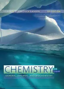 Chemistry for Today: General, Organic, and Biochemistry, 9th Edition