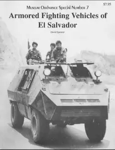 Armored fighting Vehicles of El Salvador (Museum Ordnance Special Number 07)
