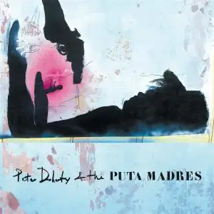 Peter Doherty - Peter Doherty & the Puta Madres (2019)