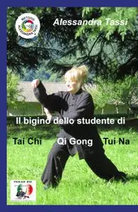 Il bigino dello studente di Tai Chi Qi Gong Tui Na