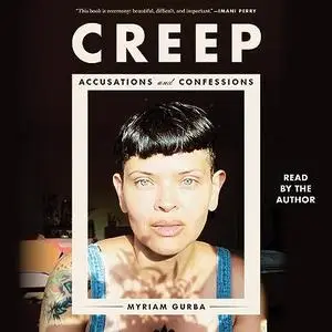 Creep: Accusations and Confessions [Audiobook]