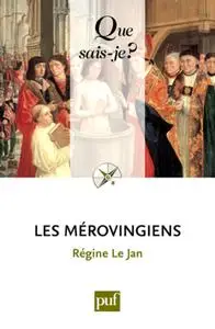 Régine Le Jan, "Les Mérovingiens"