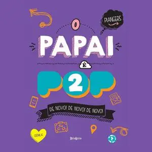 «O Papai é Pop 2» by Marcos Piangers