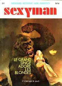 Sexyman 4. Le grand singe adore les blondes