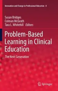 Problem-Based Learning in Clinical Education: The Next Generation [Repost]