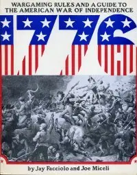 1776 - Wargaming Rules and a Guide to the American War of Independence