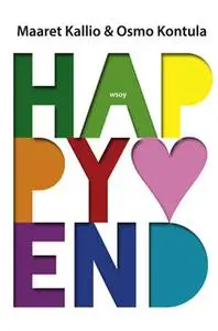 «Happy end» by Osmo Kontula,Maaret Kallio