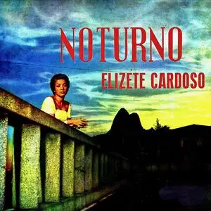 Elizeth Cardoso - Noturno (1957/2019) [Official Digital Download]