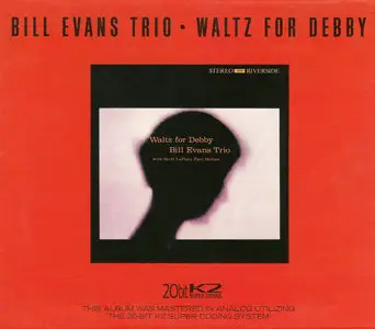 Bill Evans Trio - Waltz For Debby (1961) {2000 Riverside Remaster 20bitK2}