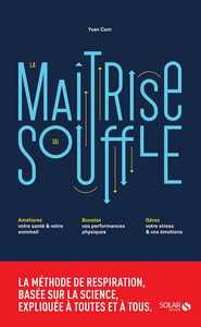 La maîtrise du souffle - Yvan Cam