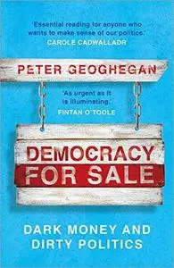 Democracy for Sale: Dark Money and Dirty Politics