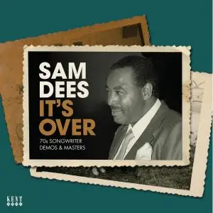 Sam Dees - It's Over - 70s Songwriter Demos & Masters (2015)