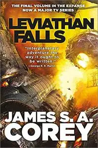 Leviathan Falls (The Expanse, Book 9)