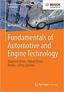 Fundamentals of Automotive and Engine Technology: Standard Drives, Hybrid Drives, Brakes, Safety Systems