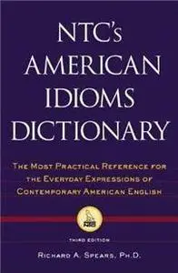 NTC's American Idioms Dictionary, 3rd edition (Repost)