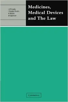 Medicines, Medical Devices and the Law