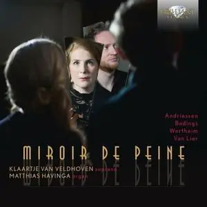 Klaartje van Veldhoven & Matthias Havinga - Miroir de Peine by Andriessen, Badings, Wertheim and Van Lier (2022)