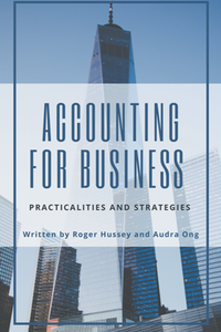 Accounting for Business : Practicalities and Strategies
